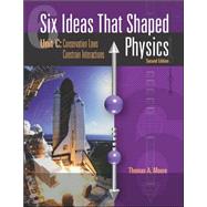 Six Ideas That Shaped Physics: Unit C: Conservation Laws Constrain Interactions