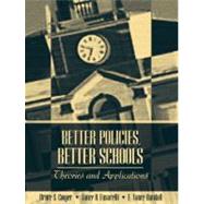 Better Policies, Better Schools Theories and Applications