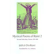 Mystical Poems of Rumi, 2