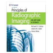 Principles of Radiographic Imaging, Loose-leaf Version
