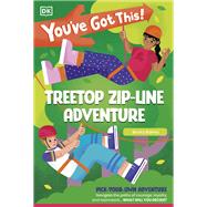 You've Got This! Treetop Zip-Line Adventure