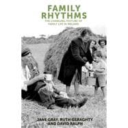 Family rhythms The changing textures of family life in Ireland