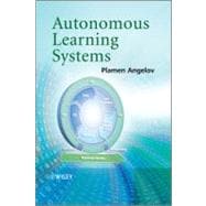 Autonomous Learning Systems From Data Streams to Knowledge in Real-time