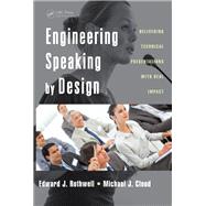 Engineering Speaking by Design