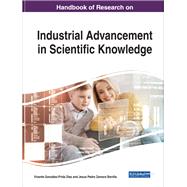 Handbook of Research on Industrial Advancement in Scientific Knowledge