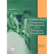 Evidence-Based Competency Management for the Emergency Department