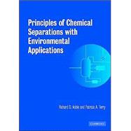Principles of Chemical Separations With Environmental Applications