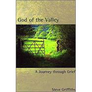 God of the Valley : A Journey Through Grief