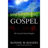 Undermining The Gospel