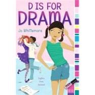 D Is for Drama