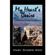 My Heart's Desire : A Journey Toward Finding Extravagant Love