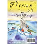Florian the Fly and the Special Delivery of Camila de Cuba La mosca Florián y La Entrega Especial de Camila de Cuba
