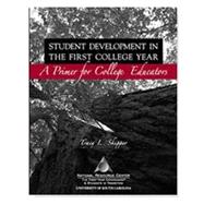 Student Development in the First Year: A Primer for College Educators