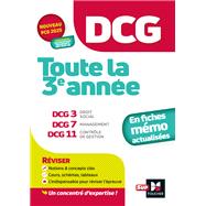 DCG - Toute la 3e année du DCG 3, 7, 11 en fiches - 2024 - Révision 2024-2025