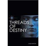 Threads of Destiny