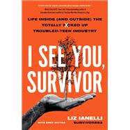 I See You, Survivor Life Inside (and Outside) the Totally F*cked-Up Troubled Teen Industry
