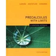 Precalculus with Limits : A Graphing Approach 5e