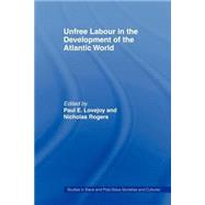 Unfree Labour in the Development of the Atlantic World