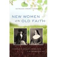 New Women of the Old Faith