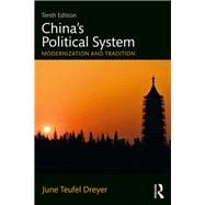 ChinaÆs Political System: Modernization and Tradition