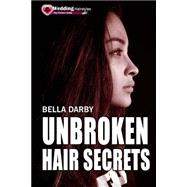 Unbroken Hair Secrets