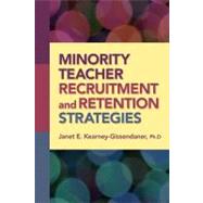 Minority Teacher Recruitment and Retention Strategies