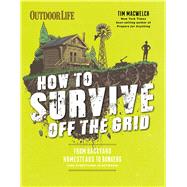 How to Survive Off the Grid