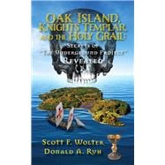 Oak Island, Knights Templar, and the Holy Grail Secrets of 