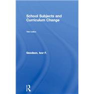 School Subjects and Curriculum Change