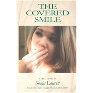 The Covered Smile: A True Story