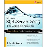 Microsoft SQL Server 2005: The Complete Reference Full Coverage of all New and Improved Features