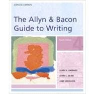Allyn & Bacon Guide to Writing, The: Concise Edition