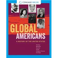 Cengage Infuse for Montoya/Belmonte/Guameri/Hackel/Hartigan-Oconnor/Kurashige's Global Americans: A History of the United States, 1 term Printed Access Card