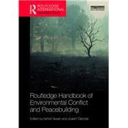 Routledge Handbook of Environmental Conflict and Peacebuilding