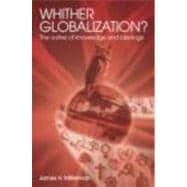 Whither Globalization?: The Vortex of Knowledge and Ideology