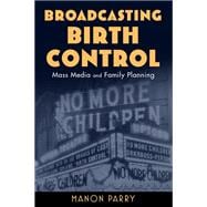 Broadcasting Birth Control