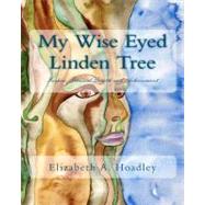 My Wise Eyed Linden Tree