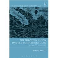 The European Union under Transnational Law A Pluralist Appraisal