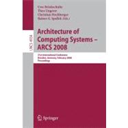 Architecture of Computing Systems -ARCS 2008