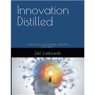Digital Innovation Distilled (B0CP7MTX2K)