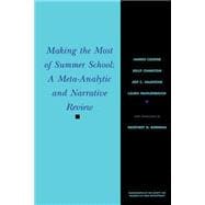 Making the Most of Summer School A Meta-Analytic and Narrative Review
