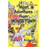 More Adventures from Mousetown II