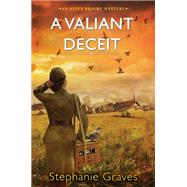 A Valiant Deceit A WW2 Historical Mystery Perfect for Book Clubs