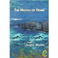 The Mouth of Home