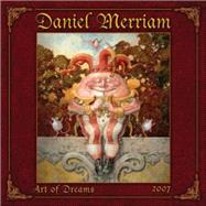Daniel Merriam Art of Dreams 2007 Calendar