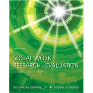 Social Work Research and Evaluation Foundations of Evidence-Based Practice, Eighth Edition