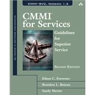 CMMI for Services  Guidelines for Superior Service