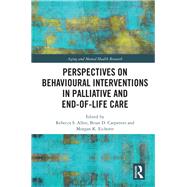 Global Perspectives on Behavioural Interventions in Palliative and End-of-Life Care