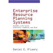 Enterprise Resource Planning Systems: Systems, Life Cycle, Electronic Commerce, and Risk