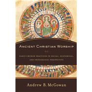 Ancient Christian Worship